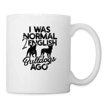 J’étais normal 2 bouledogues anglais il y a - chiots - Mug blanc - blanc - Droite