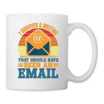 I Survived Another Meeting 10 - Mug - white - Right