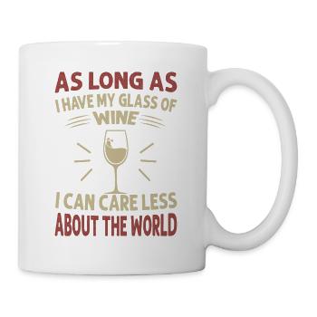 As Long As I Have My Glass Of Wine I Can Care Less - Mug - white - Right