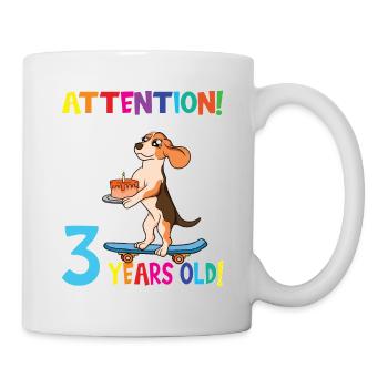 Dog Attention I Am Now 3 Years Old - Mug - white - Right