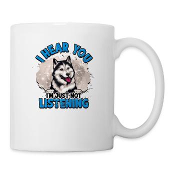 I hear you I'm just not listening - husky lover - Mug - white - Right