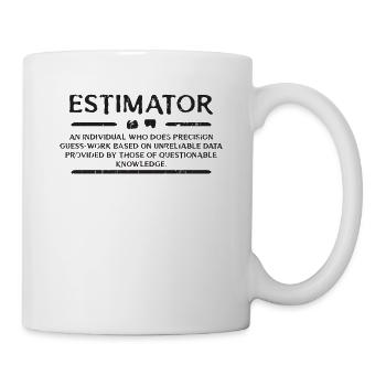 Estimator - an individual who does precision - Mug - white - Right