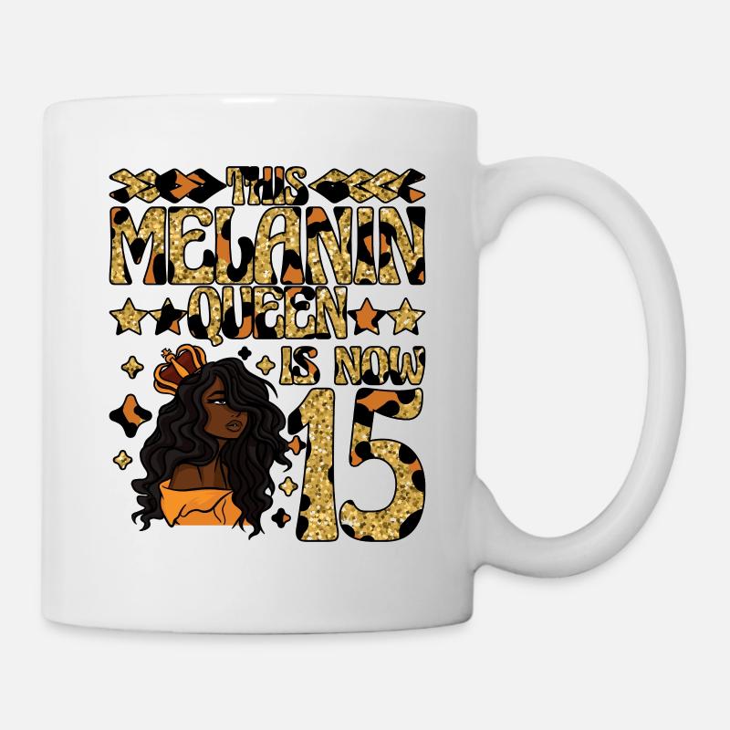 Cette reine de mélanine est maintenant noire de 15 ans - Mug blanc - blanc