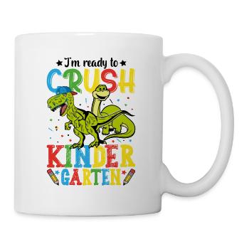 Ich bin bereit, den Kindergarten zu zerquetschen - Tasse - Weiß - Rechts