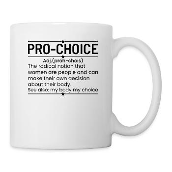 Une Drôle De Définition Du Pro-choix - Mug blanc - blanc - Droite