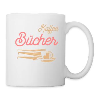 Trinke Kaffee Lese Bücher Und Ignoriere Die Welt - Tasse - Weiß - Rechts