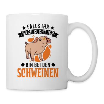 Falls ihr nach sucht ich Bin bei den Schweinen - Tasse - Weiß - Rechts