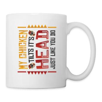 Mon poulet incline sa tête comme vous le faites. - Mug blanc - blanc - Droite