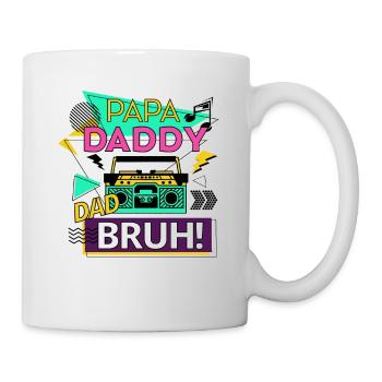 Papa Daddy Dad Bruh - Tasse - Weiß - Rechts