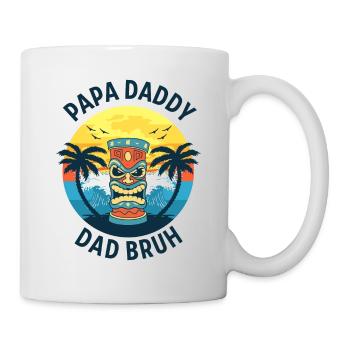 Papa Daddy Dad Bruh - Tasse - Weiß - Rechts