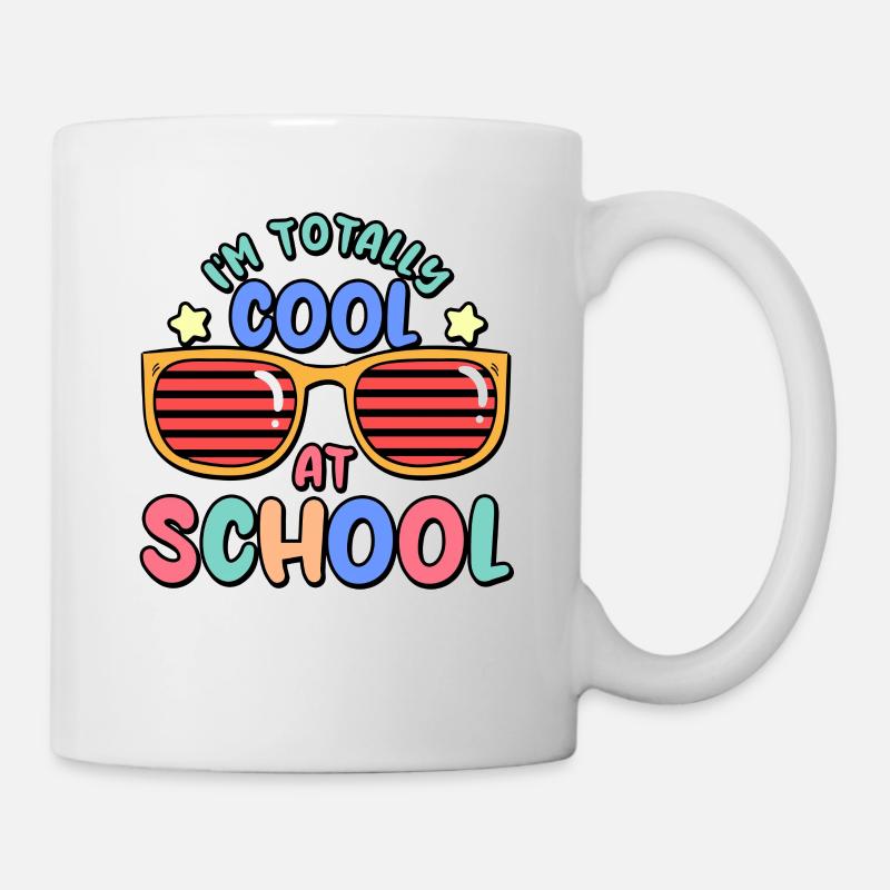 Kids Back to School Totally Cool at School for - Tasse - Weiß
