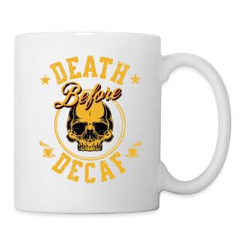 Tod vor entkoffeiniert - Tasse - Weiß - Rechts