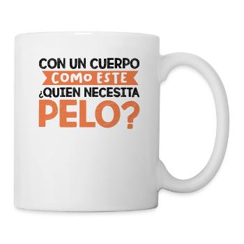 Humour Pas Besoin De Cheveux Avec Ce Corps De Rêve - Mug blanc - blanc - Droite