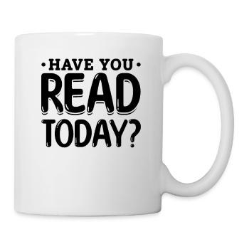Have You Read Today? Library Bookworm Book Reading - Tasse - Weiß - Rechts