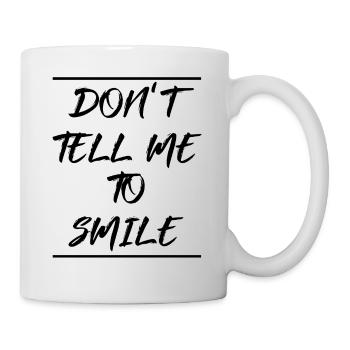 Ne dites pas sourire Féminisme Droits Femmes Égalité - Mug blanc - blanc - Droite