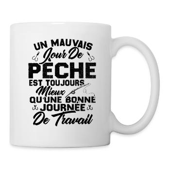 Un mauvais jour de Pêche est toujours mieux - Mug blanc - blanc - Droite