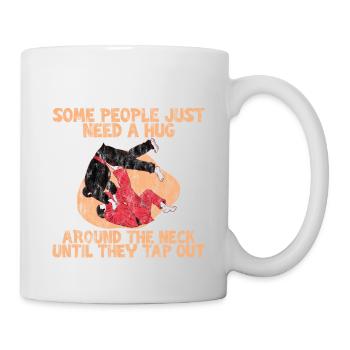 Some People Just Need A Hug Around The Neck 2 - Tasse - Weiß - Rechts