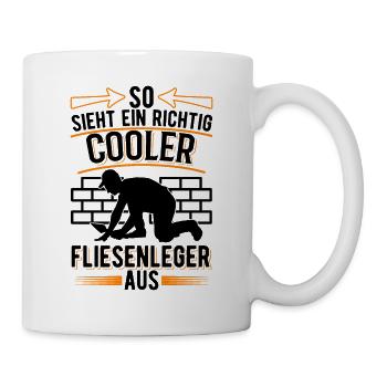 So sieht ein richtig cooler Fliesenleger aus - Tasse - Weiß - Rechts