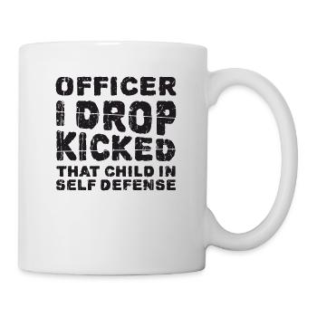Offizier, den ich fallen lasse, trat dieses Kind in Notwehr - Tasse - Weiß - Rechts