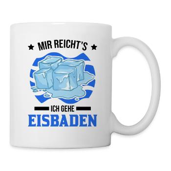 Mir reicht's Ich gehe Eisbaden Geschenk Esibad - Tasse - Weiß - Rechts