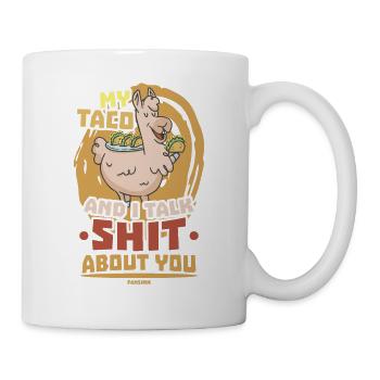 Mon taco et moi parlons de merde de toi - Mug blanc - blanc - Droite