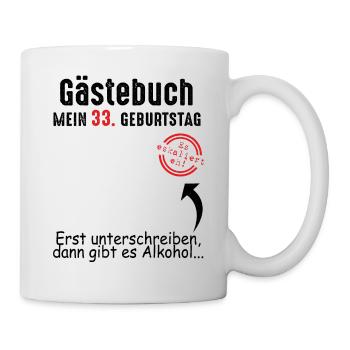 33. Geburtstag Gästebuch 33 Jahre - Tasse - Weiß - Rechts