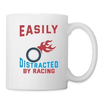 Easily Distracted By Racing Racing Funny Racer Lov - Tasse - Weiß - Rechts