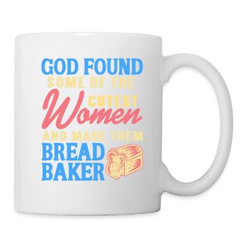 God Found Some Of The Cutest Women Cute Baker - Tasse - Weiß - Rechts