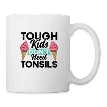 Children Don't Need Tonsil Survivors - Mug - white - Right