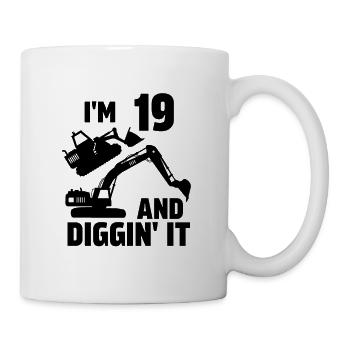 I'm 19 and Diggin' It - Mug - white - Right