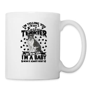 Je vous dis que je ne suis pas un boston terrier Ma mère - Mug blanc - blanc - Droite