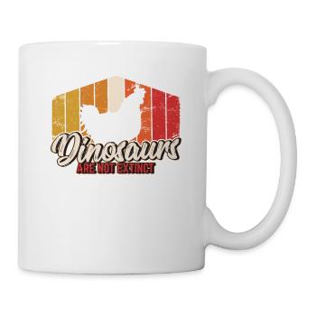 Dinosaurs Are Not Extinct Funny Chicken Lover Chic - Tasse - Weiß - Rechts