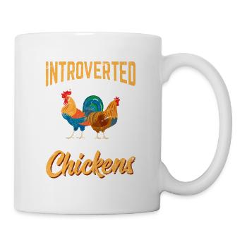 Introverted But Willing To Discuss Chickens Chicke - Mug - white - Right