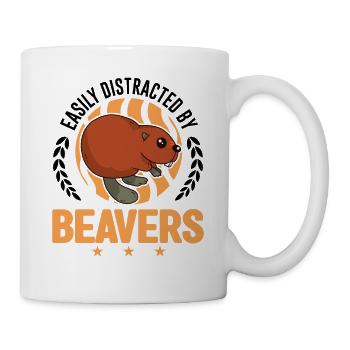 Easily distracted by Beavers Beaver - Mug - white - Right