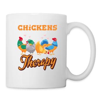 Chickens Are My Therapy Funny Chicken Lover Chicke - Tasse - Weiß - Rechts