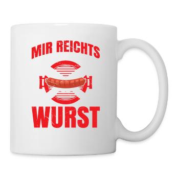 Mir Reichts Ich Geh Wurst Machen Metzger - Tasse - Weiß - Rechts
