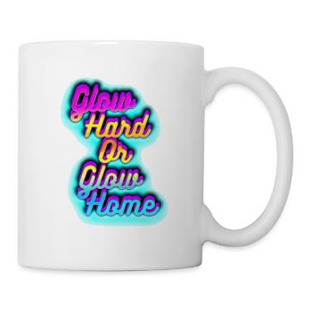Glow Hard ou Glow Home - Mug blanc - blanc - Droite