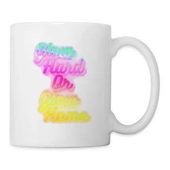Glow Hard ou Glow Home - Mug blanc - blanc - Droite
