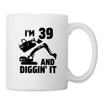Ich bin 39 und Diggin' It - Tasse - Weiß - Rechts