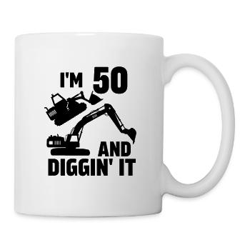 Ich bin 50 und Diggin' It - Tasse - Weiß - Rechts