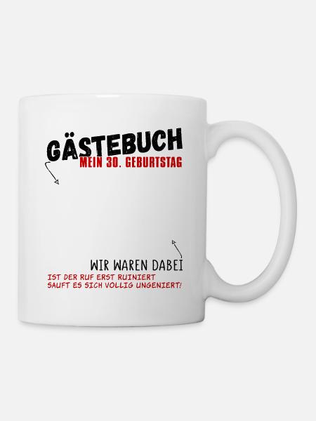 30. Geburtstag Gästebuch 30 Jahre - Tasse - Weiß