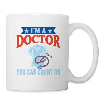 I'm A Doctor You Can Count On Awesome T-Shirt - Tasse - Weiß - Rechts
