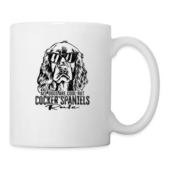 Alle Hunde sind cool, aber Cocker Spaniels Regel - - Tasse - Weiß - Rechts
