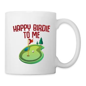 Happy Birdie To Me 2 - Tasse - Weiß - Rechts