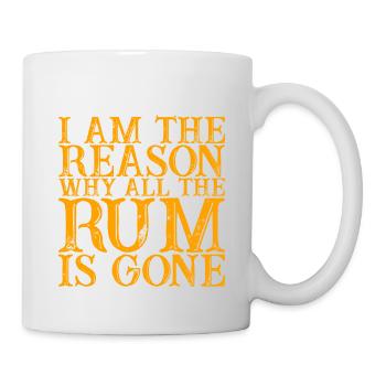 I Am The Reason Why All The Rum Is Gone 3 - Mug - white - Right