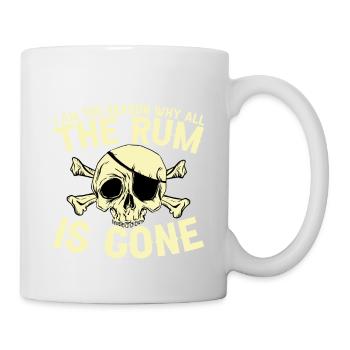 I Am The Reason Why All The Rum Is Gone - Mug - white - Right