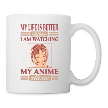 Ma vie est meilleure quand je regarde mon anime Alon - Mug blanc - blanc - Droite
