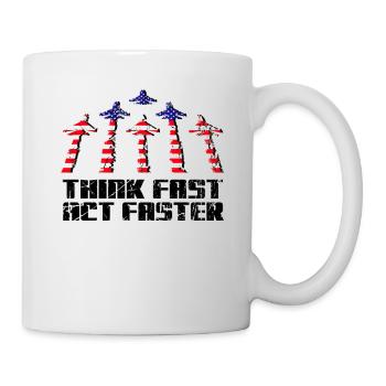 Un pilote de chasse à réaction pensez vite Agissez plus vite Aviation - Mug blanc - blanc - Droite