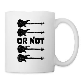 TO BE OR NOT TO BE for best bassist bass player - Tasse - Weiß - Rechts