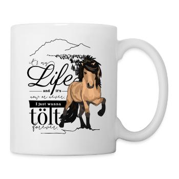 Braunfalbe Isländer: It‘s my life - Tasse - Weiß - Rechts
